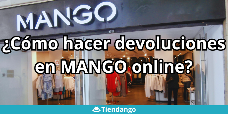 Cómo hacer devoluciones online en Mango Outlet